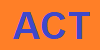 ACT